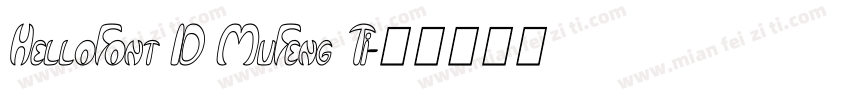HelloFont ID MuFeng Ti字体转换